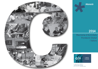 Fundació Ciutat i Valors Barcelona Memòria Activitats i Serveis any 2014